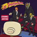 LOS STRAITJACKETS - Channel Surfing