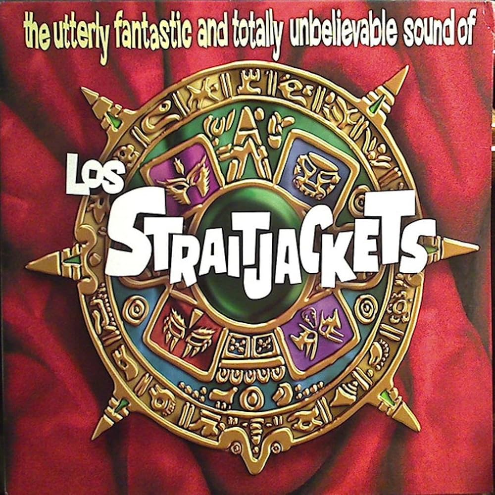 LPYEP2665.jpg LOS STRAITJACKETS - The Utterly Fantastic And Totally Unbelievable Sounds Of Los - Image 1