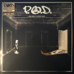 P.O.D. - WHEN ANGELS & SERPENTS DANCE