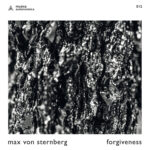 MAX VON STERNBERG - Forgiveness EP