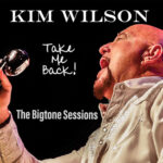 KIM WILSON - TAKE ME BACK!
