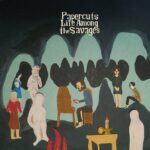 PAPERCUTS - LIFE AMONG THE SAVAGES