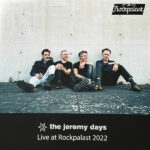 JEREMY DAYS  THE - LIVE AT ROCKPALAST 2022
