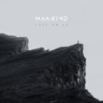 MANKIND - Last Of Us (Black/White Splatter Vinyl)