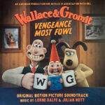 LORNE BALFE & JULIAN NOTT - WALLACE & GROMIT ...