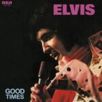 Presley, Elvis - Good Times (1LP Black)