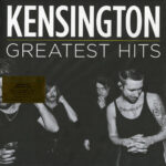 KENSINGTON - GREATEST HITS