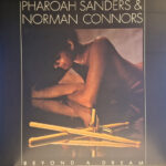 Pharoah Sanders & Norman Connors - Beyond A Dream (1LP/Blue)