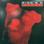 KINGS X - DOGMAN