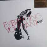Kane - Everything You Want (1LP Coloured)