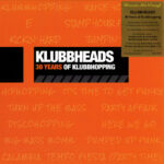 Klubbheads - 30 Years Of Klubbhopping (1LP Coloured)