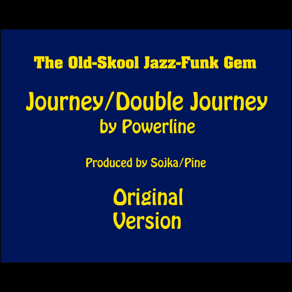 MRB12047.jpg POWERLINE - JOURNEY/DOUBLE JOURNEY - Image 1