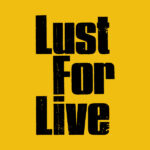 LUST FOR LIFE BAND - LUST FOR LIVE
