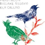 PIERS FACCINI & BALLAKE SISSOK - OUR CALLING
