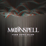 MOONSPELL - FROM DOWN BELOW - LIVE 80 METE