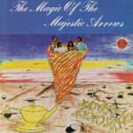 MAJESTIC ARROWS - THE MAGIC OF THE MAJESTIC ARROWS
