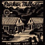 MILLSAPPARKER - VERY LAST DAYTHE