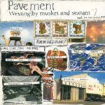 PAVEMENT - WESTING (BY MUSKET AND SEXTANT)