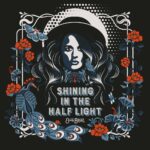 ELLES BAILEY - SHINING IN THE HALF LIGHT