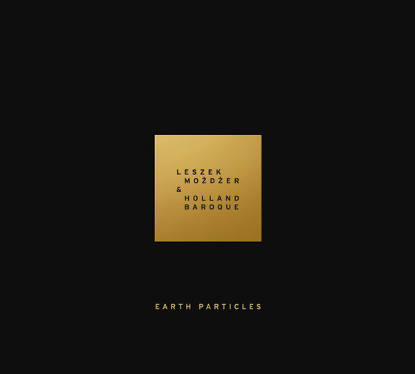 OMLP003.jpg LESZEK MOZDZER & HOLLAND BAROQ - DELETED - EARTH PARTICLES - Image 1