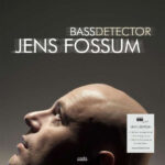 JENS FOSSUM - BASS DETECTOR (180G VINYL)