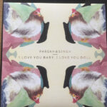 PAREKH & SINGH - I Love You Baby / Newbury St