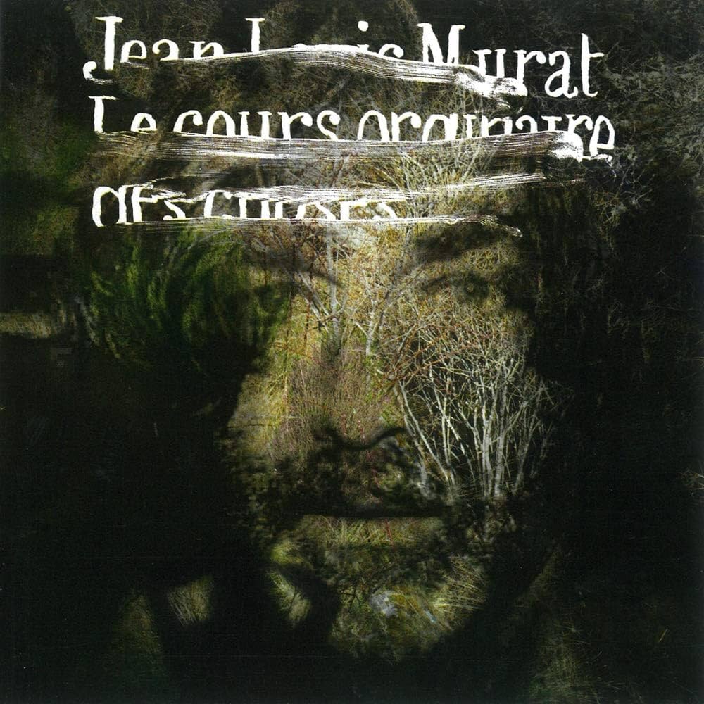 PIASLL145LP.jpg JEAN-LOUIS MURAT - Le Cours Ordinaire Des Choses - Image 1