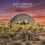 MATT SIMONS - AFTER THE LANDSLIDE