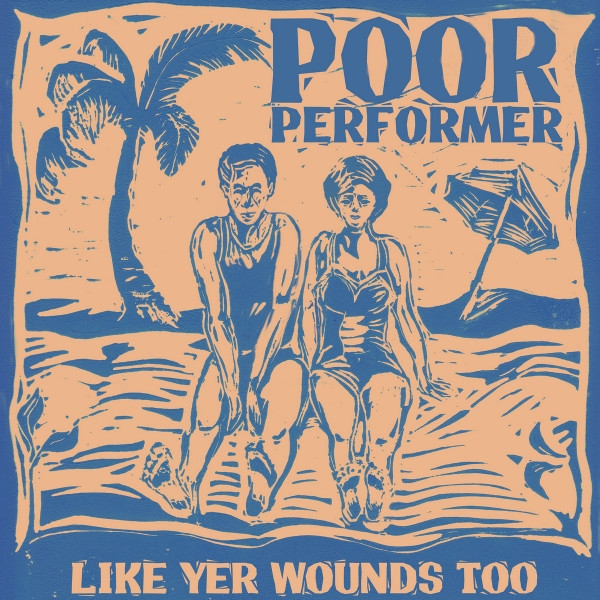 PICI0041LP.jpg POOR PERFORMER - LIKE YR WOUNDS - Image 1