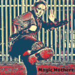 POPPYCOCK - MAGIC MOTHERS
