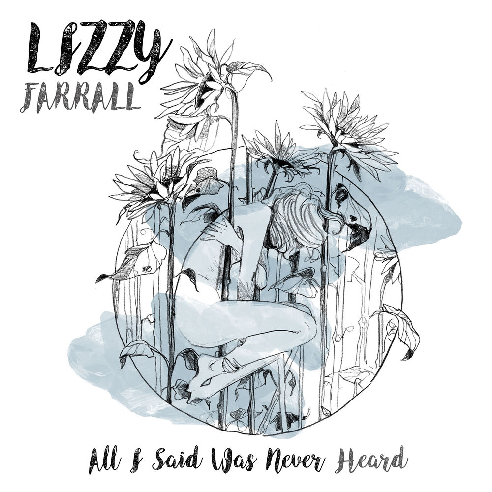PNE2091.jpg LIZZY FARRALL - All I Said Was Never Heard - Image 1