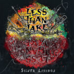 LESS THAN JAKE - SILVER LININGS