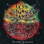 LESS THAN JAKE - SILVER LININGS