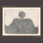 JAKE XERXES FUSSELL - OUT OF SIGHT