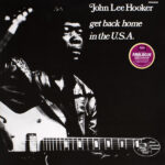 JOHN LEE HOOKER - GET BACK HOME IN THE USA
