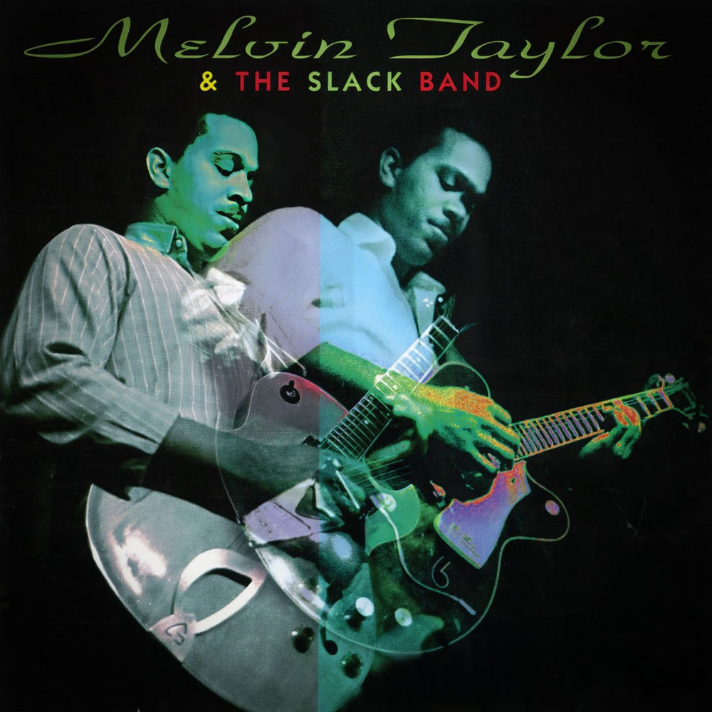 PPANEVD26073.jpg MELVIN TAYLOR - MELVIN TAYLOR & THE SLACK BAND - Image 1