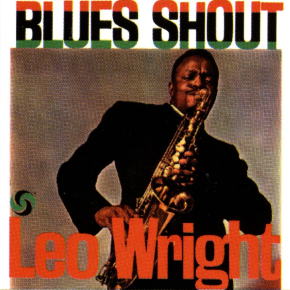 PPANSD1358.jpg LEO WRIGHT - BLUES SHOUT - Image 1