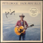 PETE DROGE - FADE AWAY BLUE