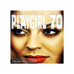 PIERO PICCIONI - PLAYGIRL 70
