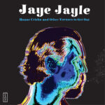 JAYE JAYLE - HOUSE CRICKS AND OTHER EXCUSES