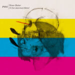 P.O.S - NEVER BETTER (10 YEAR ANNIVERSARY EDITION)