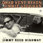 OMAR KENT DYKES & JIMMIE VAUGHAN - On The Jimmy Reed Highway