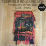LEPPIN JANEL - ENSEMBLE VOLCANIC ASH TO MARC