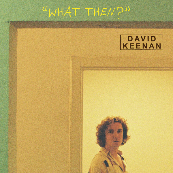 RWXLP500.jpg KEENAN DAVID - WHAT THEN? - Image 1