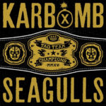 KARBOMB / SEAGULLS - Karbomb / Seagulls
