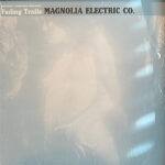 MAGNOLIA ELECTRIC CO. - FADING TRAILS