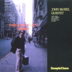 JOHN MCNEIL QUINTET - THINGS WE DID LAST SUMMER