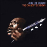 JOHN LEE HOOKER - The Charcot Sessions (Clear Centre/Smokey Outer Special Effect Vinyl)