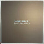 JASON ISBELL - SOUTHEASTERN 10 YEAR ANNIVERSA
