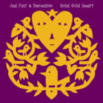 JAD FAIR - SOLID GOLD HEART